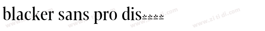 blacker sans pro dis字体转换